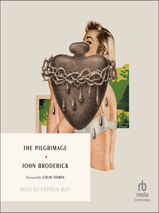 Title details for The Pilgrimage by John Broderick - Available